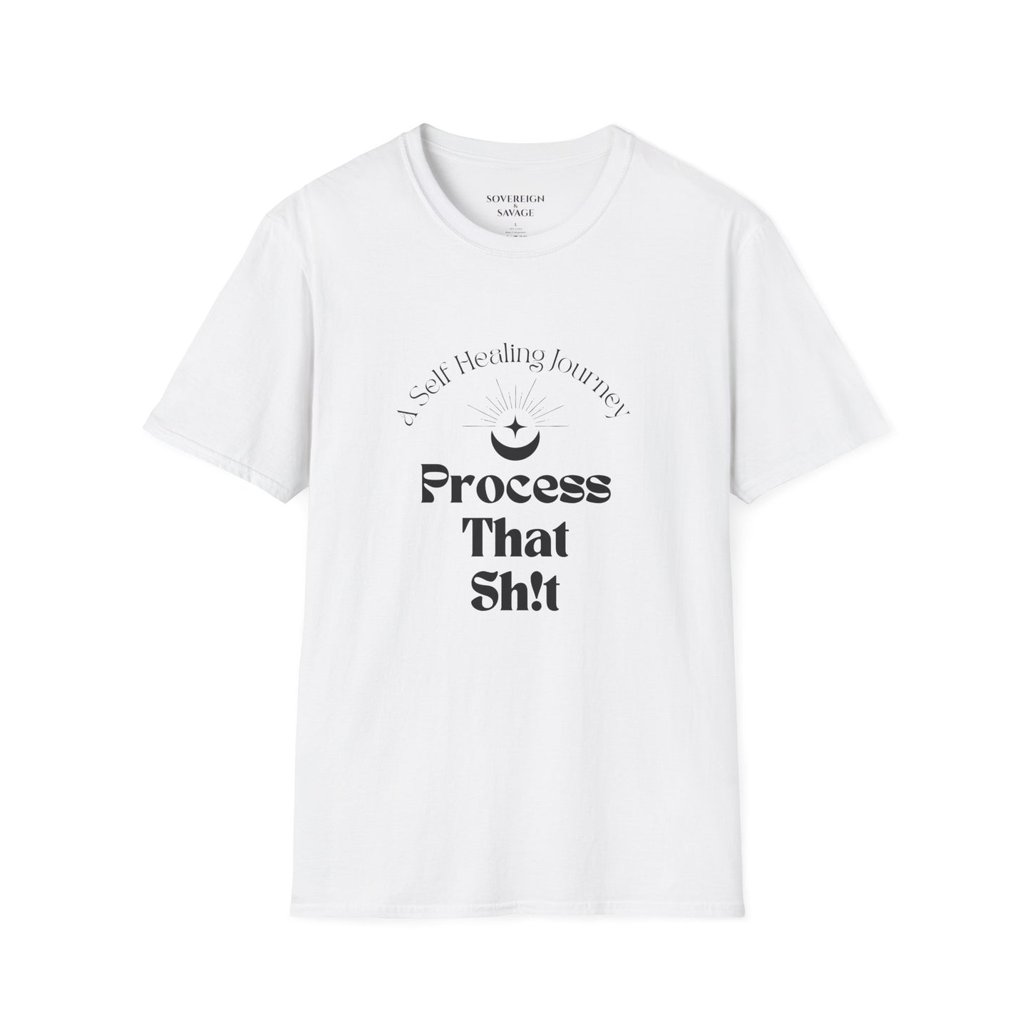 Process That Sh!t - Unisex/Mens T-shirt